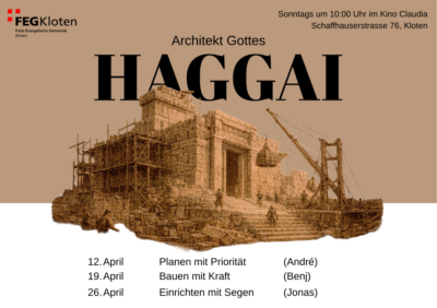Haggai - Architekt Gottes